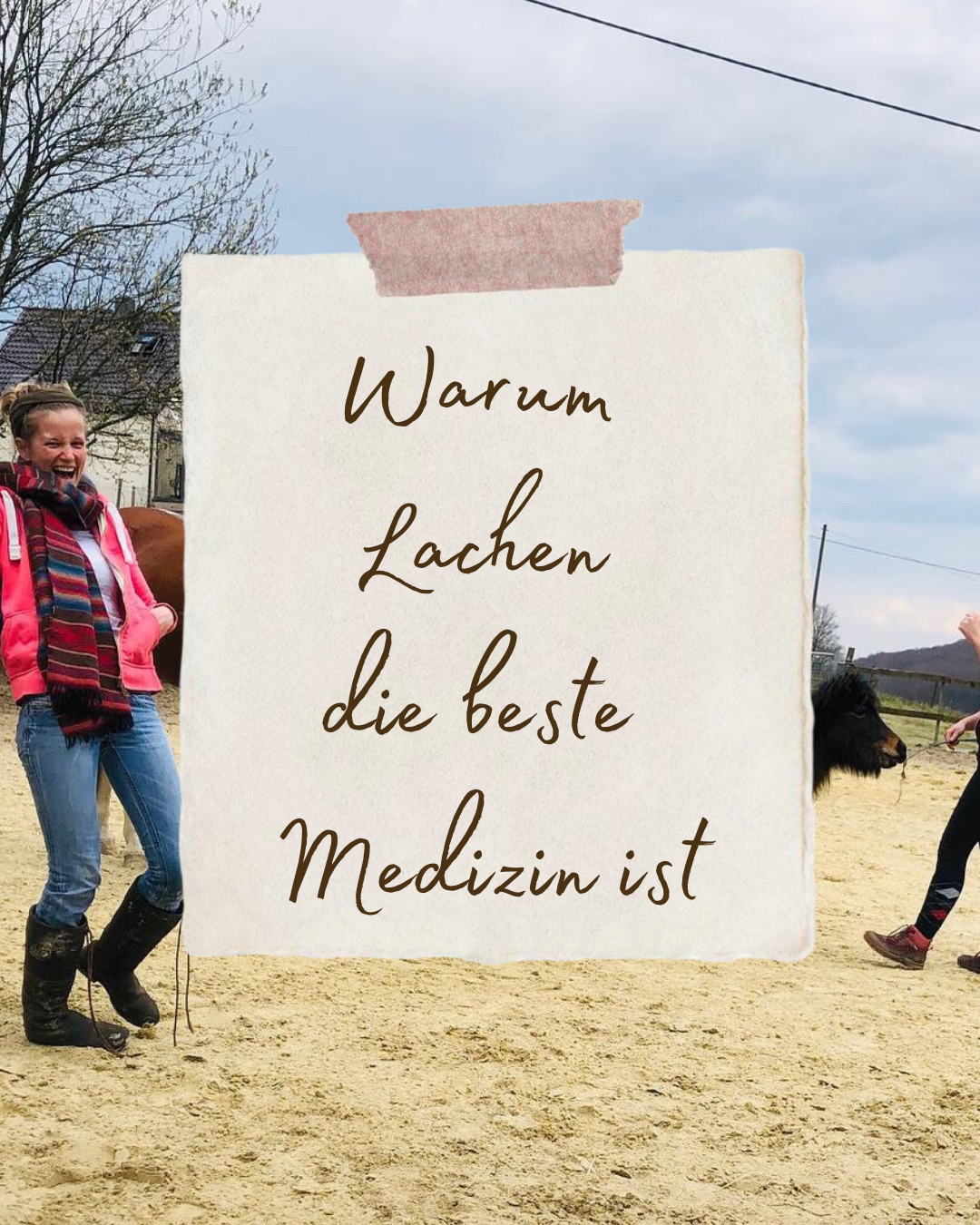 Wie ein ehrliches Lachen die Bindung zu deinem Pferd fördern kann März 2020